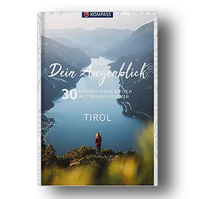 Wanderfuehrer Tirol dein Augenblick