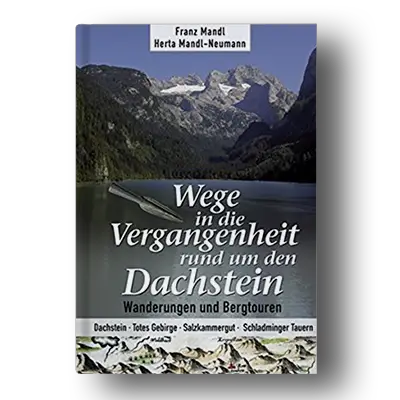 Wege in die Vergangenheit totes Gebirge